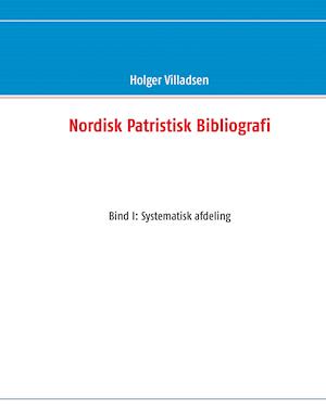 Nordisk patristisk bibliografi- Systematisk afdeling