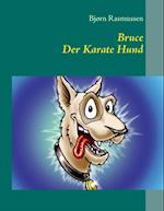 Bruce der karate Hund