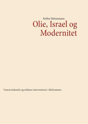 Olie, Israel og modernitet