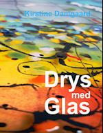 Drys med Glas
