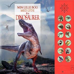Min lille bog med lyde fra dinosaurer