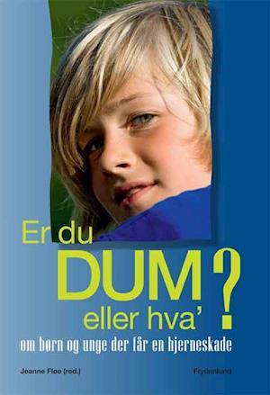 Få Er du dum eller hva #39 ? af Jeanne Fløe som Hæftet bog på dansk