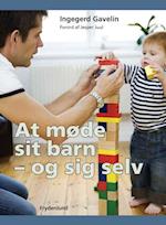 At møde sit barn - og sig selv