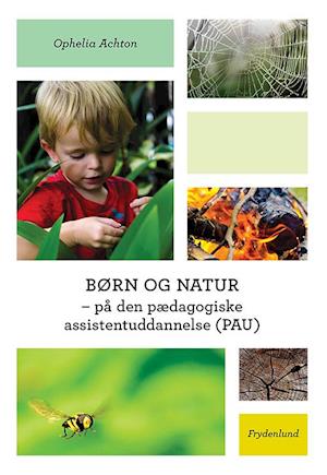 Børn og natur - på den pædagogiske assistentuddannelse (PAU)