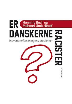 Er danskerne racister?