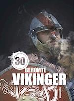 30 berømte vikinger
