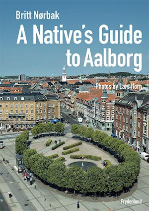 A native's guide to ålborg