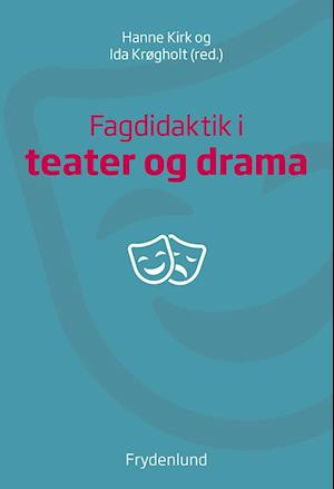 Fagdidaktik i teater og drama