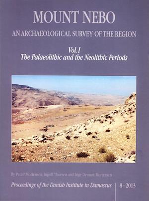 Mount Nebo- The palaeolithic and the neolithic periods