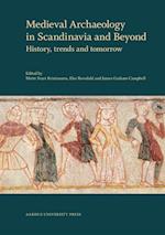Medieval archaeology in Scandinavia and beyond