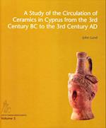 A Study of the Circulation of Ceramics in Cyprus from the 3rd Century BC to the 3rd Century AD