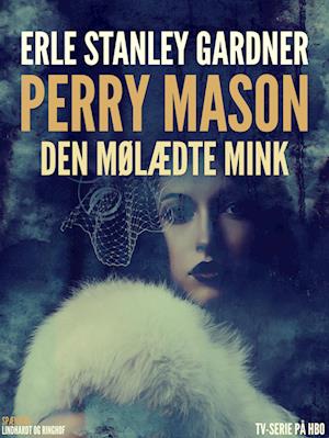 Perry Mason: Den mølædte mink