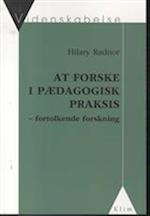 At forske i pædagogisk praksis