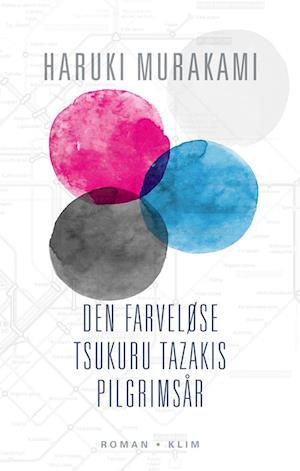 Den farveløse Tsukuru Tazakis pilgrimsår