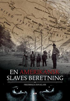 En amerikansk slaves beretning