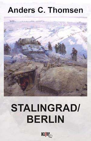 Stalingrad - Berlin