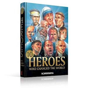 Heroes Who Changed the World