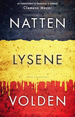 Natten, lysene, volden