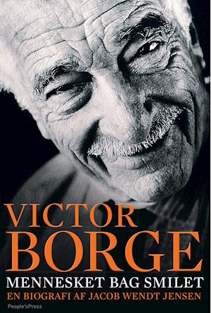 Victor Borge - mennesket bag smilet