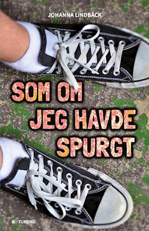 Som om jeg havde spurgt