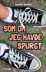 Som om jeg havde spurgt