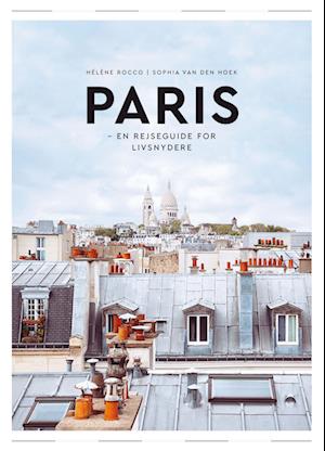 PARIS – En rejseguide for livsnydere