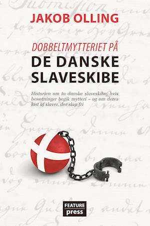 Dobbeltmytteriet på de danske slaveskibe