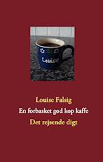 En forbasket god kop kaffe