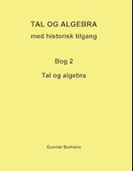 TAL OG ALGEBRA med historisk tilgang