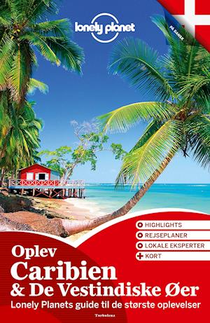 Oplev Caribien & De Vestindiske Øer (Lonely Planet)