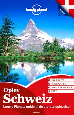 Oplev Schweiz (Lonely Planet)