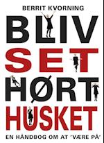 Bliv set, hørt, husket