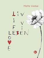 Liv Life Leben Vie Love