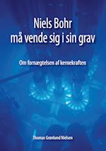 Niels Bohr må vende sig i sin grav