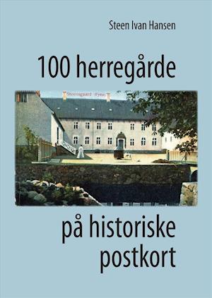 100 herregårde på historiske postkort