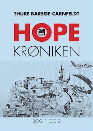Moderat svimmelhed Tanke Få Hope krøniken af Thure Barsøe-Carnfeldt som Hæftet bog på dansk -  9788771530834