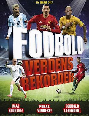 Fodbold Verdensrekorder 2017-2018 af Clive som Indbundet bog på dansk