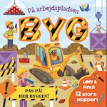 På arbejdspladsen - Byg