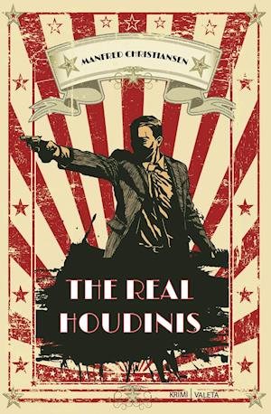 The Real Houdinis