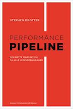 Performance pipeline