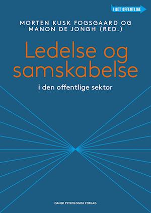 håndvask meget Overhale Få Ledelse og samskabelse i den offentlige sektor af Morten Kusk Fogsgaard  (red.) som e-bog i ePub format på dansk
