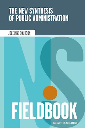 The New Synthesis of Public Administration Fieldbook
