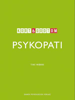 Kort & godt om Psykopati