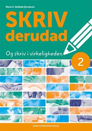 Skriv derudad - og skriv i virkeligheden 2