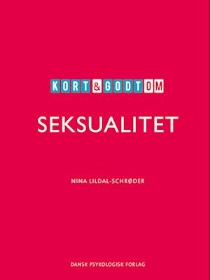 Kort & godt om SEKSUALITET