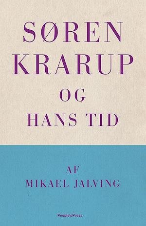 Søren Krarup og hans tid