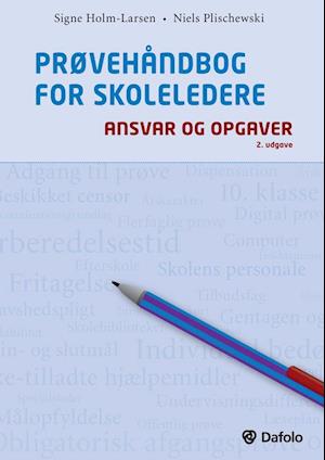 Prøvehåndbog for skoleledere - ansvar og opgaver - 2. udgave
