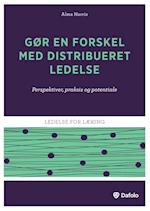 Gør en forskel med distribueret ledelse