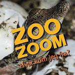 Zoo zoom - hvor kom jeg fra?