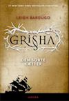 Shadow and Bone - Grisha 2: Den sorte kætter